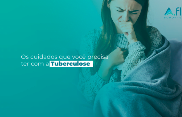 Os cuidados que você precisa ter com a Tuberculose